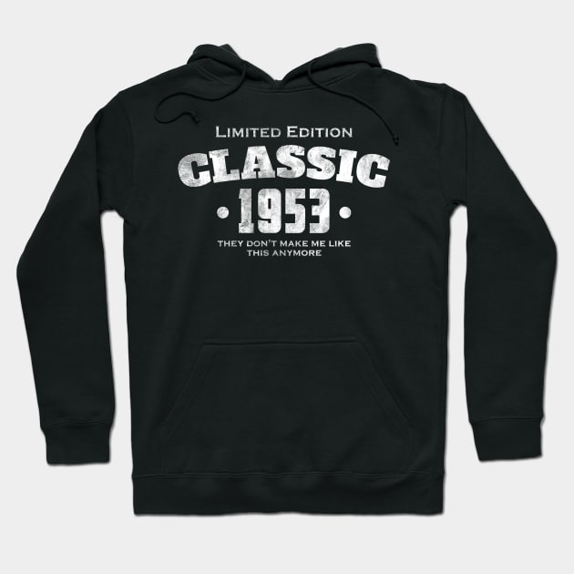 1953 birthday Hoodie by Circle Project